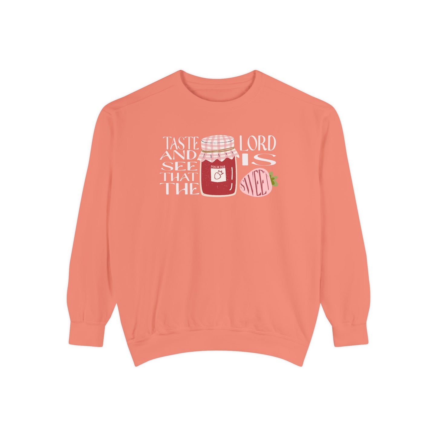 Taste + see that the Lord is sweet Crewneck