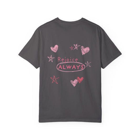 Rejoice ALWAYS Tee