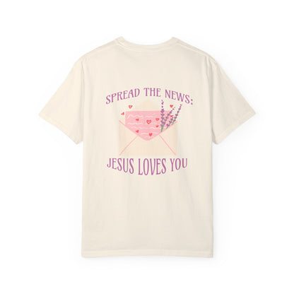 Spread the News: Jesus Loves You Tee