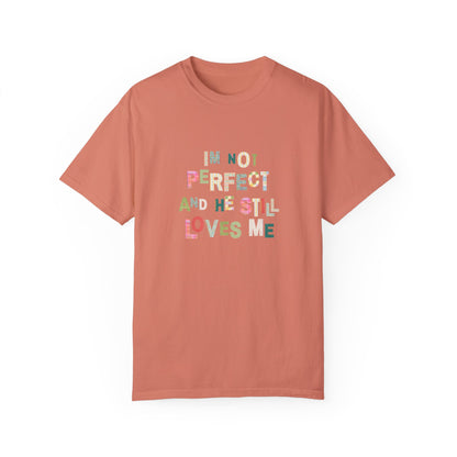 He Still Loves Me Tee