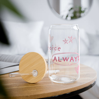 Rejoice ALWAYS Glass Tumbler