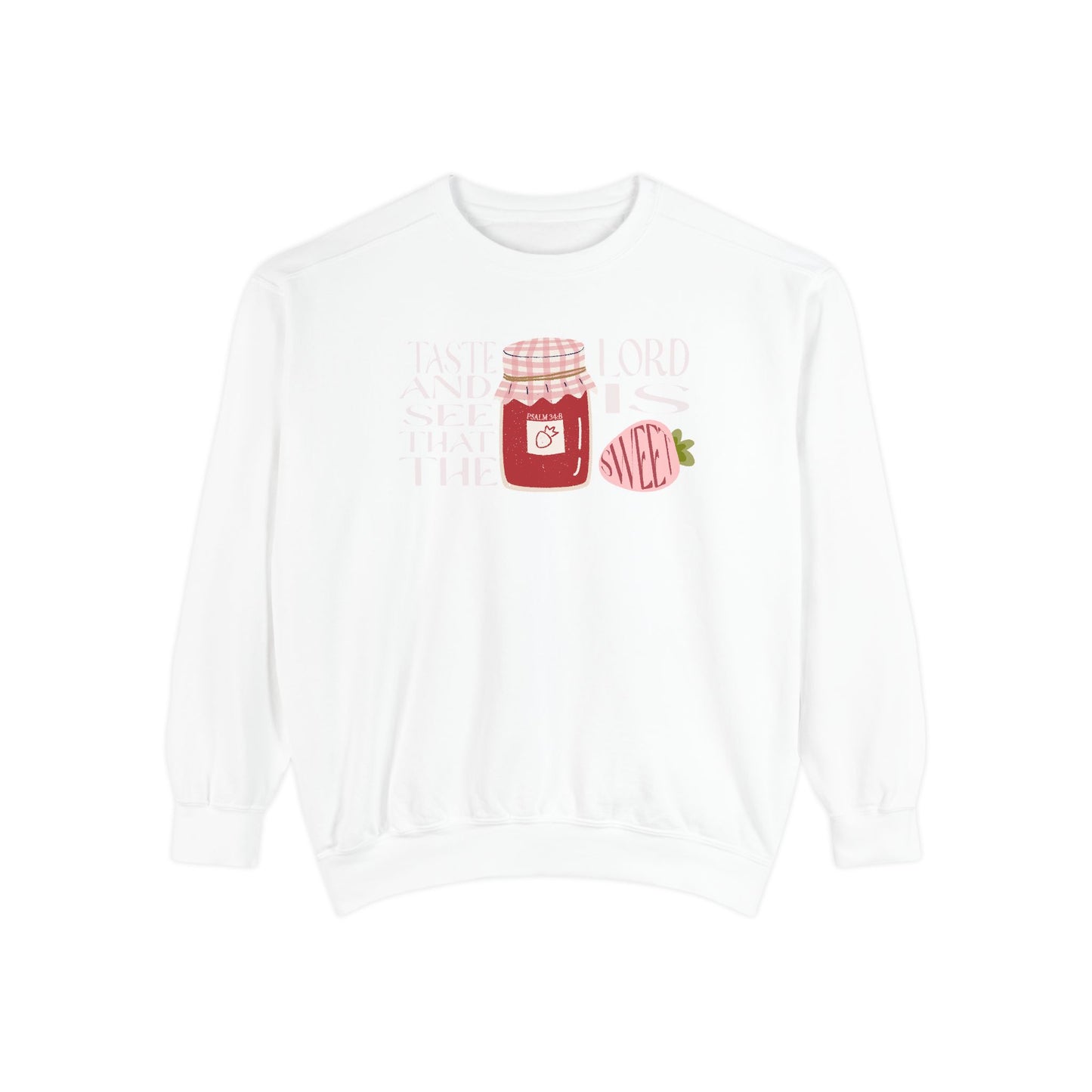 Taste + see that the Lord is sweet Crewneck