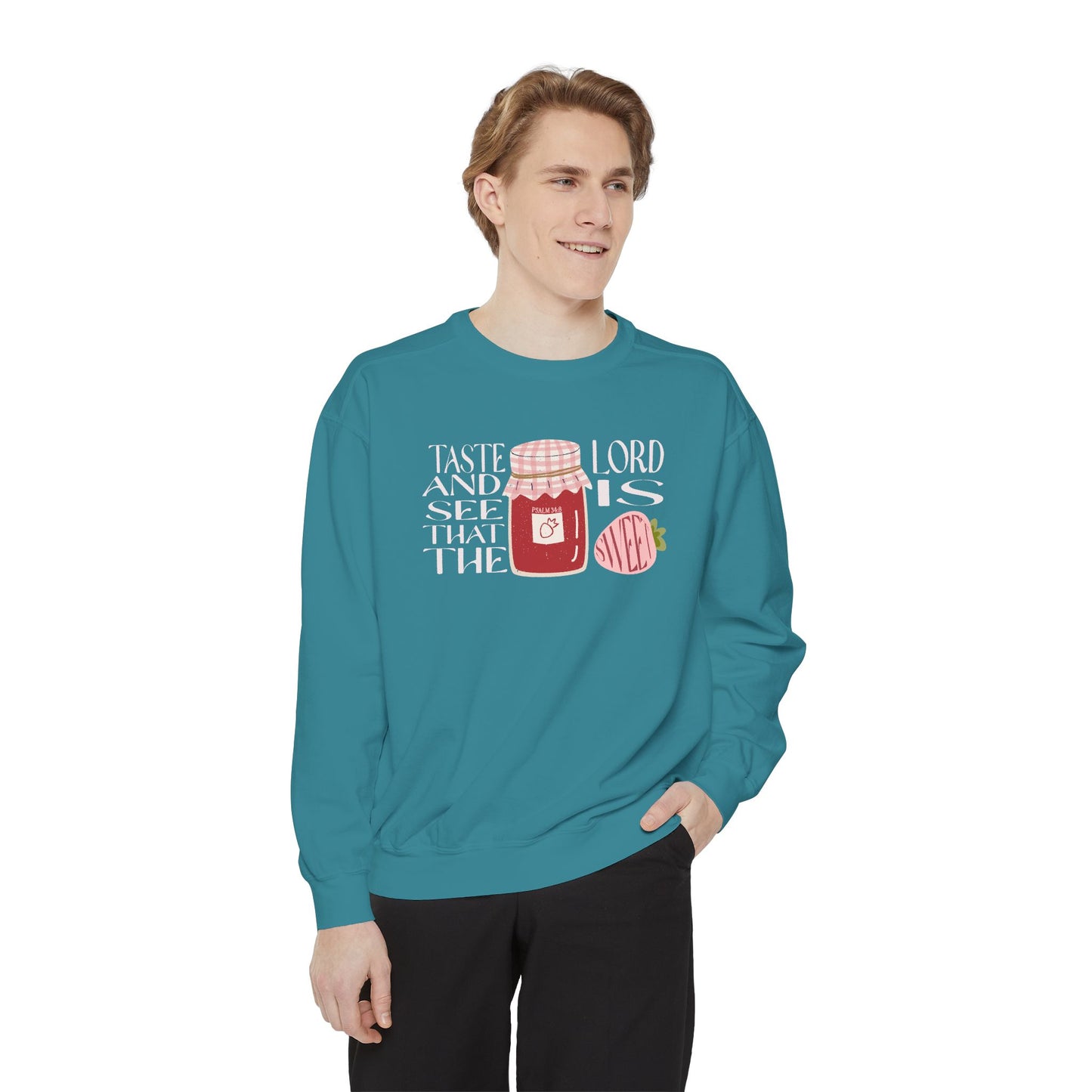 Taste + see that the Lord is sweet Crewneck