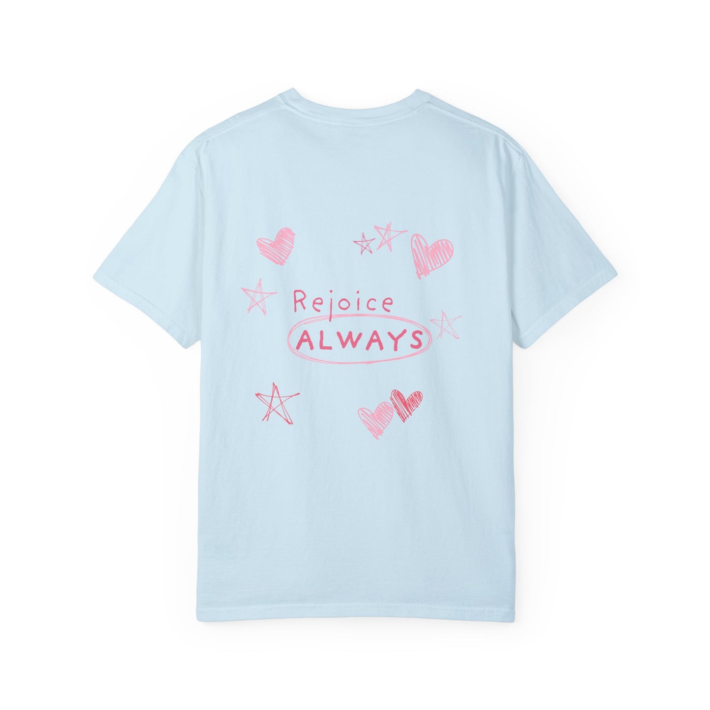 Rejoice ALWAYS Tee