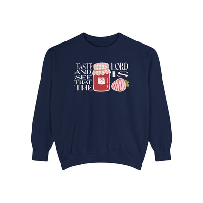 Taste + see that the Lord is sweet Crewneck