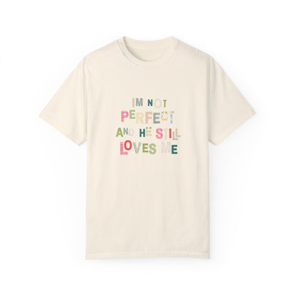 He Still Loves Me Tee