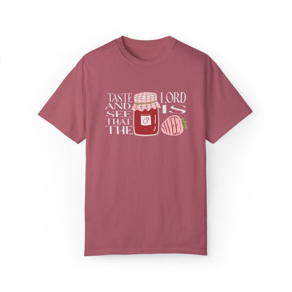 Taste and see that the Lord is SWEET Tee