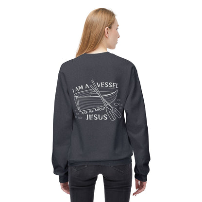 I am a Vessel, Ask me about Jesus Crewneck