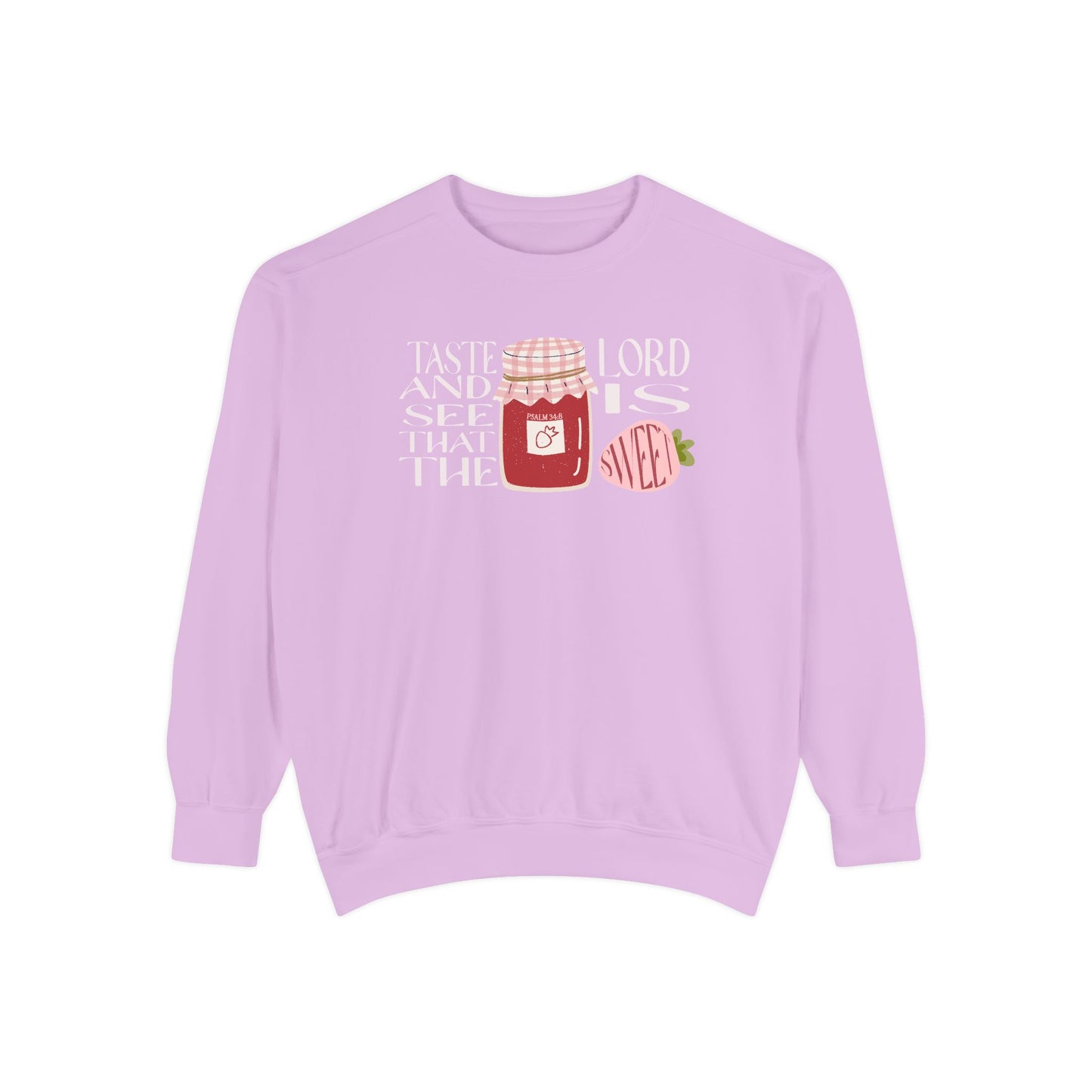 Taste + see that the Lord is sweet Crewneck