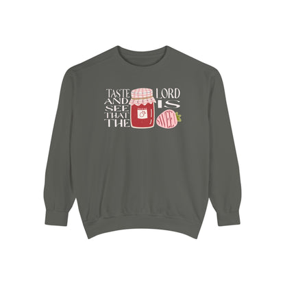 Taste + see that the Lord is sweet Crewneck